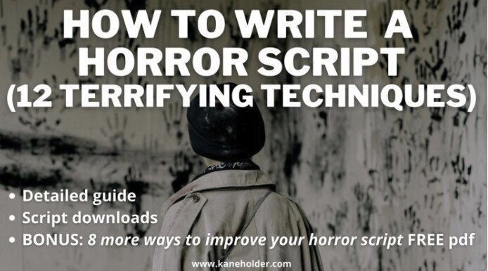 How to Write a Horror Script - 12 Terrifying Techniques [Pdf scripts, downloads, horror checklist